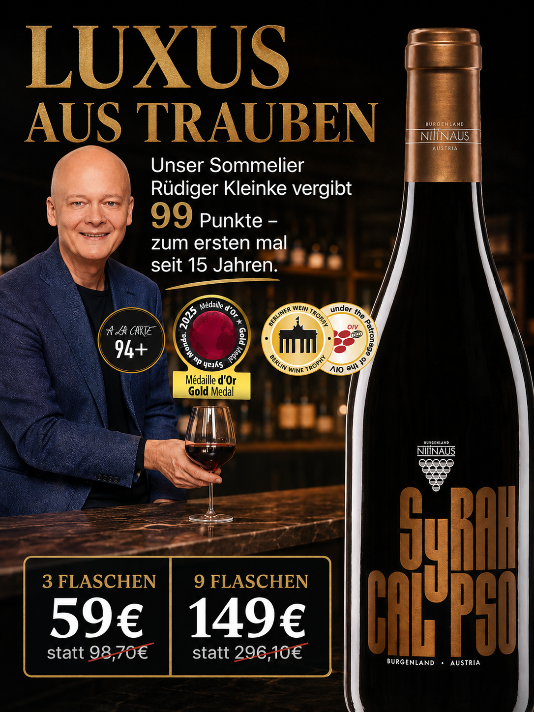 LUXUS AUS TRAUBEN - CALYPSO SYRAH (Geb. Nittnaus, AT)